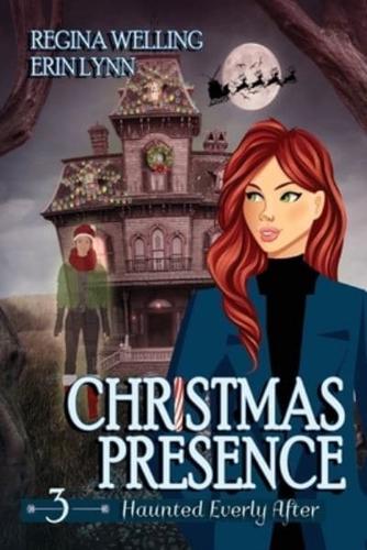 Christmas Presence (Large Print): A Ghost Cozy Mystery Series