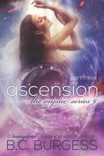 Ascension: Part Three
