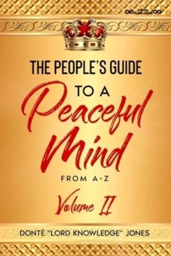 The People's Guide To A Peaceful Mind From A-Z