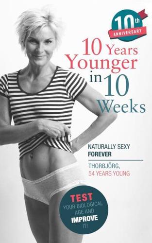 10 Years Younger in 10 Weeks