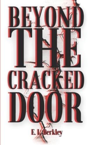 Beyond the Cracked Door