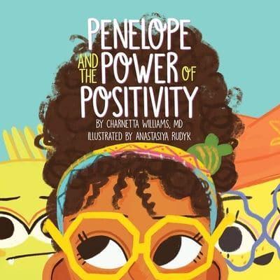 Penelope and the Power of Positivity