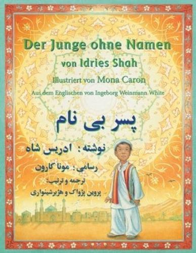 Der Junge ohne Namen: Zweisprachige Ausgabe Deutsch-Dari