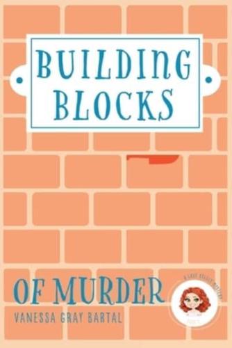 Building Blocks of Murder