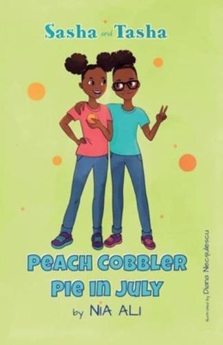 Sasha and Tasha: Peach Cobbler Pie in July