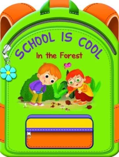 School Is Cool in the Forest
