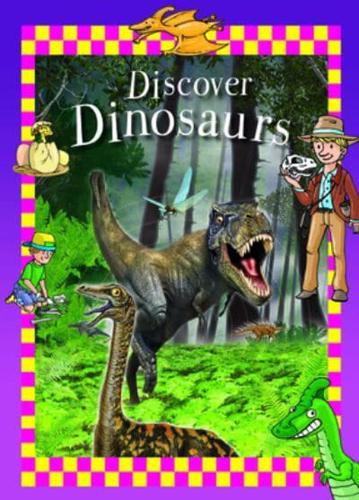 Discover Dinosaurs