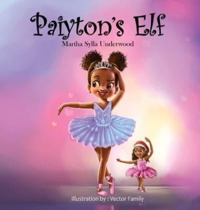 Paiyton's Elf: A book about managing emotions for girls