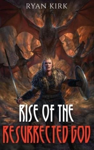 Rise of the Resurrected God