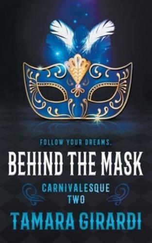 Behind the Mask