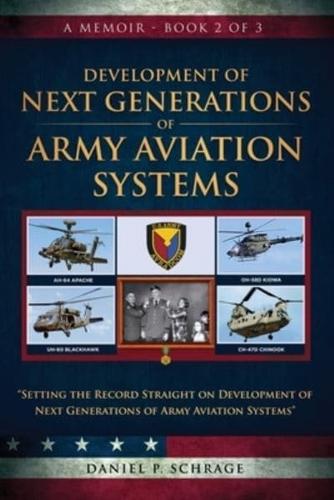 Development of Next Generations of Army Aviation Systems