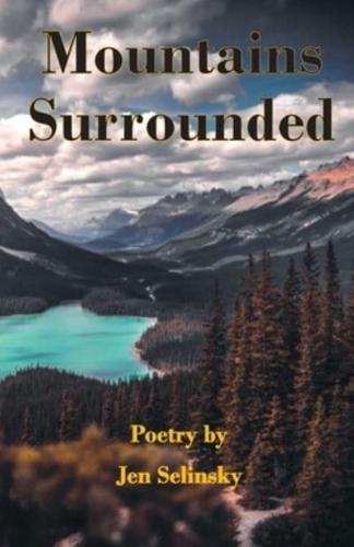 Mountains Surrounded:  Poetry by Jen Selinsky