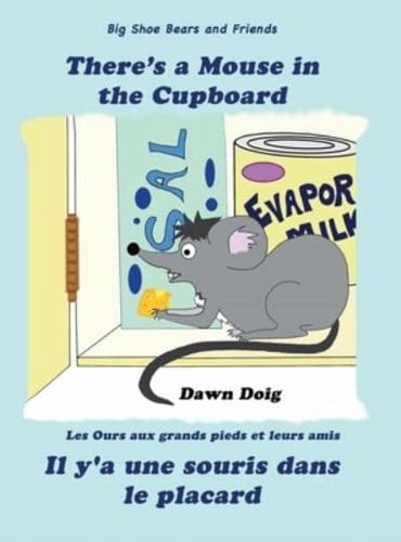 There's a Mouse in the Cupboard: A Big Shoe Bears and Friends Adventure