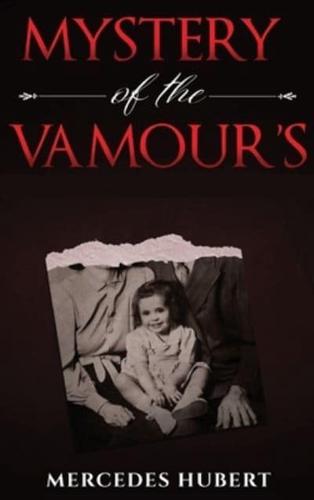 Mystery of the Vamours: New Beginnings