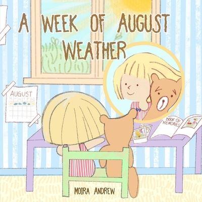A Week of August Weather