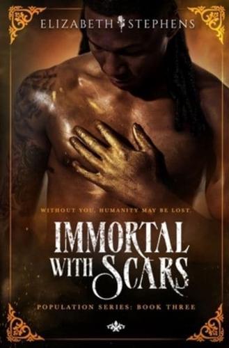 Immortal with Scars (Population Book Three)