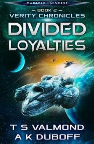 Divided Loyalties (Verity Chronicles Book 2)