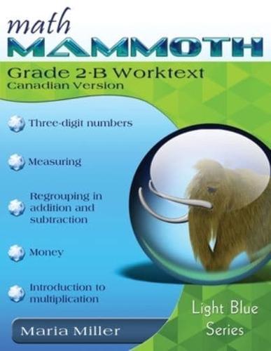 Math Mammoth Grade 2-B Worktext, International Version (Canada)