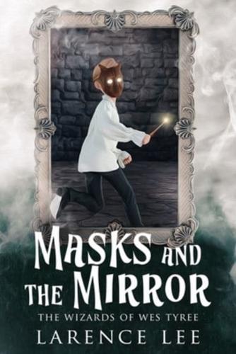 Masks and the Mirror