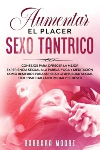 Aumentar El Placer Sexo Tantrico