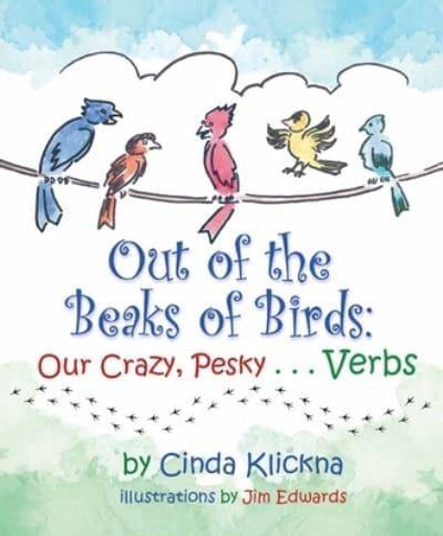 Out of the Beaks of Birds