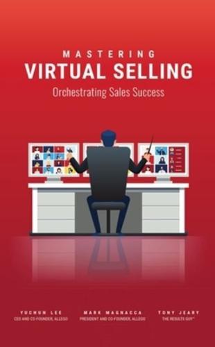 Mastering Virtual Selling