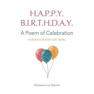 Happy Birthday: A Poem of Celebration