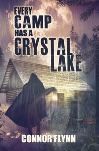 Every Camp Has A Crystal Lake