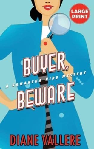 Buyer, Beware (Large Print Edition)