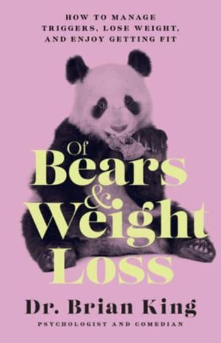 Of Bears & Weight Loss