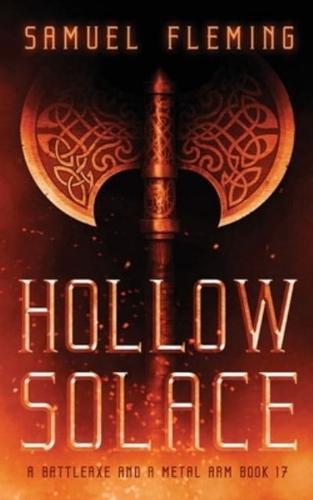 Hollow Solace: A Modern Sword and Sorcery Serial