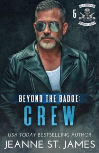Beyond the Badge - Crew