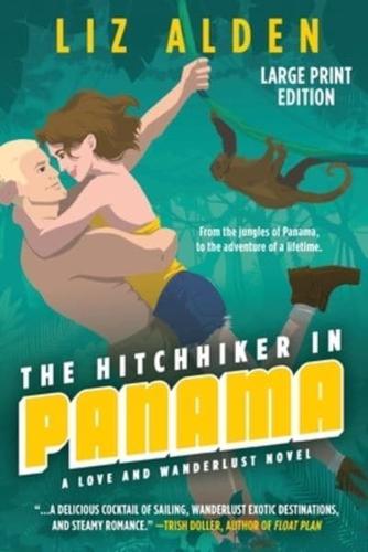 The Hitchhiker in Panama: Large Print Edition