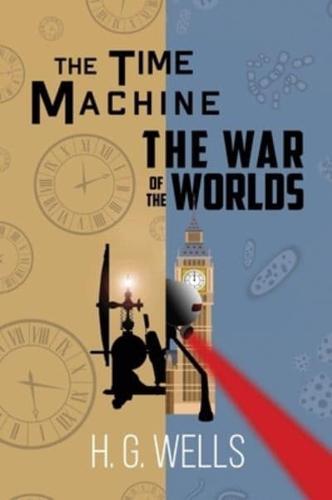 The Time Machine and The War of the Worlds (A Reader's Library Classic Hardcover)