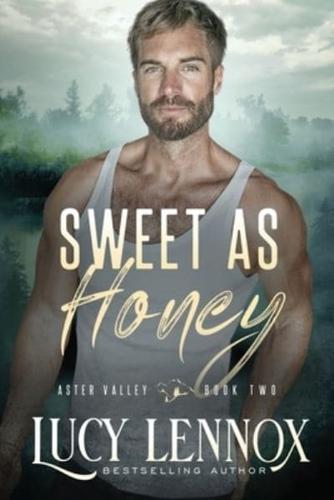 Sweet as Honey: An Aster Valley Novel