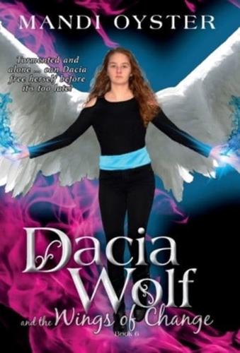 Dacia Wolf and the Wings of Change
