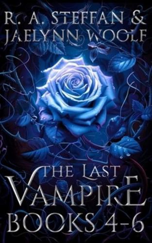 The Last Vampire: Books 4-6