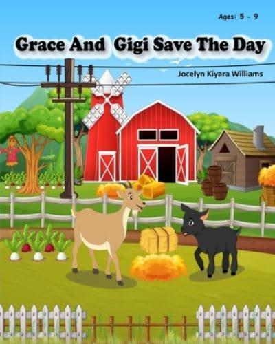 Grace and Gigi Save The Day