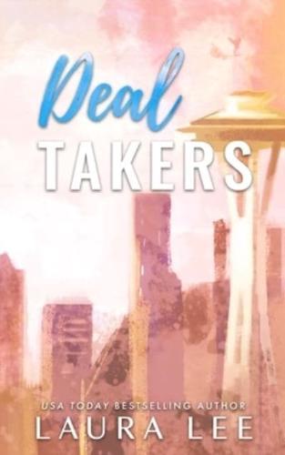 Deal Takers (Special Edition): A Frenemies-to-Lovers Romantic Comedy