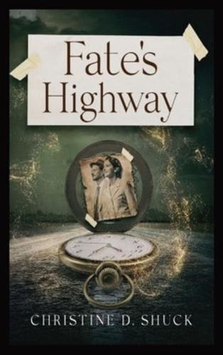 Fate's Highway - Large Print Edition: Large Print Edition