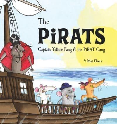 The Pirats: Captain Yellow Fang & the PiRAT Gang