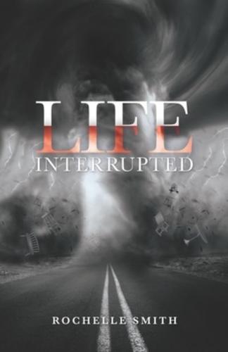 Life Interrupted