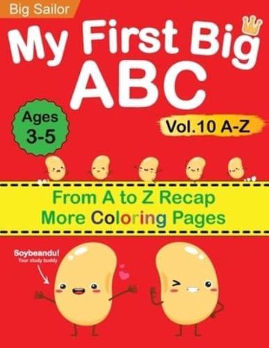 My First Big ABC Book Vol.10: Preschool Homeschool Educational Activity Workbook with Sight Words for Boys and Girls 3 - 5 Year Old: Handwriting Practice for Kids: Learn to Write and Read Alphabet Letters