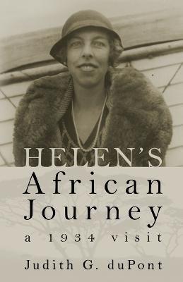 Helen's African Journey: a 1934 visit