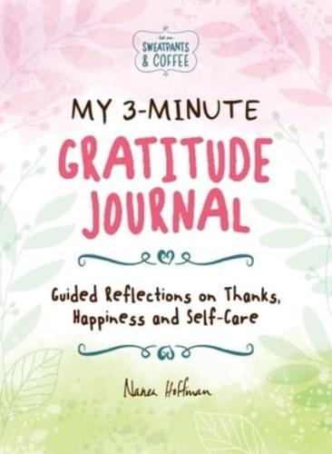 My 3-Minute Gratitude Journal (Sweatpants & Coffee)