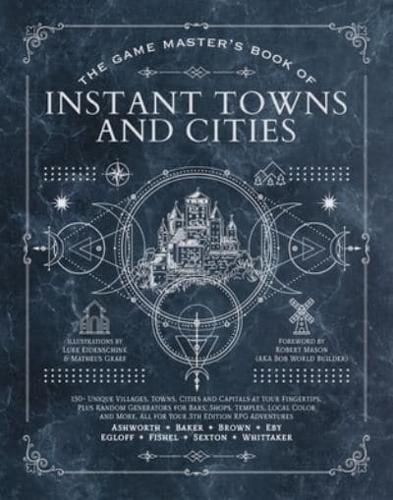 The Game Master's Book of Instant Towns and Cities