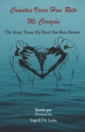 Cuántas Veces Han Roto Mi Corazón / The Many Times My Heart Has Been Broken