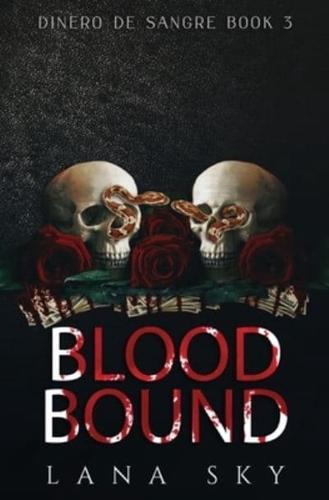 Blood Bound: A Dark Cartel Romance