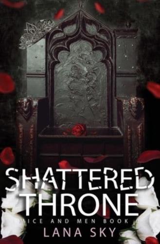 Shattered Throne: A Dark Mafia Romance: War of Roses Universe