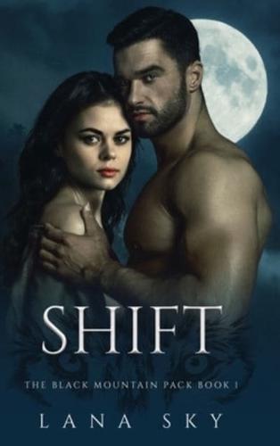 Shift: A Dark Paranormal Shifter Romance